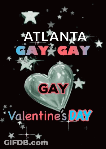 A Valentine 'S Day Greeting Card With A Heart And The Words Atlanta Gay Gay GIF