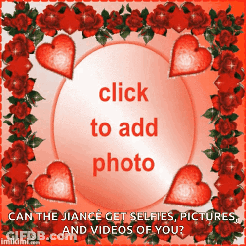 A Valentine 'S Day Greeting Card With Red Hearts And Roses And The Words Click To Add Photo GIF