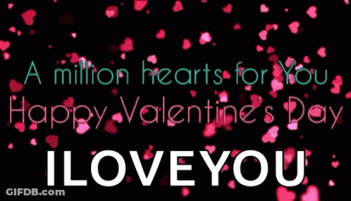 A Valentine 'S Day Greeting That Says " A Million Hearts For You " GIF