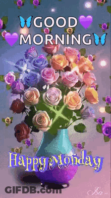 A Vase Of Flowers With The Words `` Good Morning Happy Monday '' Written On It . GIF