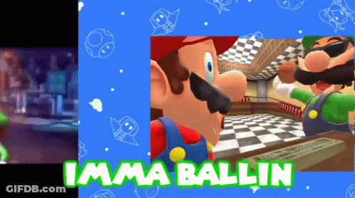 A Video Game Called Imma Ballin With Mario And Luigi On It GIF