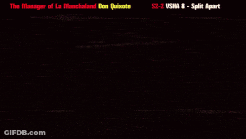 A Video Game Called The Manager Of La Manchaland Don Quixote GIF
