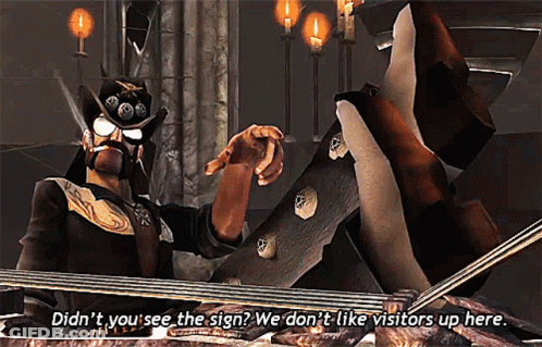 A Video Game Character Says " Didn 'T You See The Sign " GIF