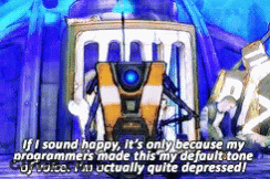 A Video Game Character Says If I Sound Happy It Is Only Because My Programmers Made This My Default Tone Of Voice GIF