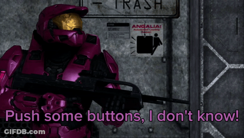 A Video Game Character Says Push Some Buttons I Don 'T Know While Holding A Gun GIF