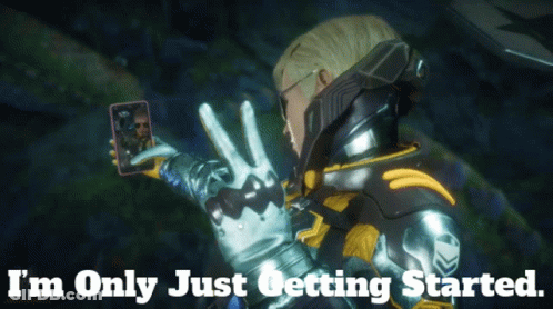 A Video Game Character Taking A Selfie With The Words I 'M Only Just Getting Started Below Him GIF