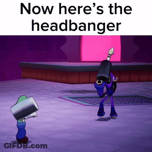 A Video Game Character With A Hammer On His Head And The Words Now Here 'S The Headbanger On The Bottom GIF