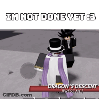 A Video Game Character With A Top Hat And A Scarf Says " I 'M Not Done Yet " GIF