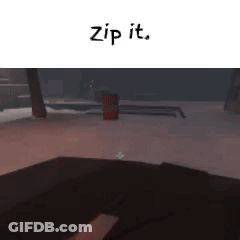A Video Game Character With Red Eyes Is Holding A Gun And Says " Zip It " GIF