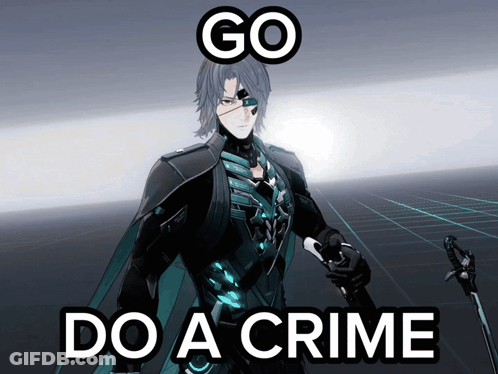 A Video Game Character With The Words Go Do A Crime GIF