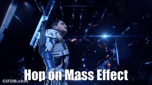 A Video Game Character With The Words Hop On Mass Effect GIF