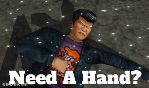 A Video Game Character With The Words Need A Hand Behind Him GIF