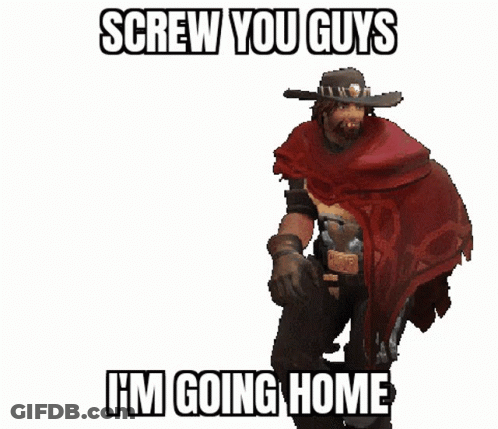 A Video Game Character With The Words Screw You Guys I 'M Going Home On The Bottom GIF