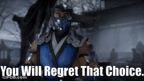 A Video Game Character With The Words You Will Regret That Choice GIF