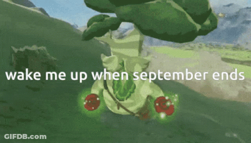 A Video Game Says Wake Me Up When September Ends On The Screen GIF