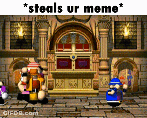 A Video Game Scene With A Caption That Says " Steals Ur Meme * " GIF