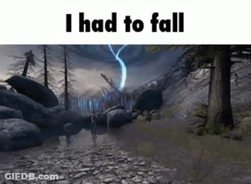 A Video Game Scene With The Words " I Had To Fall " GIF