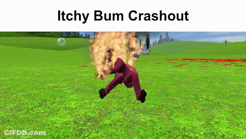 A Video Game Scene With The Words Itchy Bum Crashout On The Top GIF