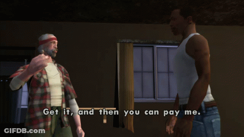 A Video Game Screen Shows Two Men Talking To Each Other With The Words Get If And Then You Can Pay Me GIF