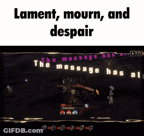 A Video Game With The Words Lament Mourn And Despair GIF