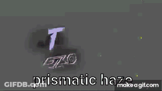 A Video Game With The Words Prismatic Haze On It GIF