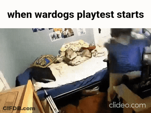 A Video Of A Dog Laying On A Bed With The Words " When Wardogs Playtest Starts " GIF
