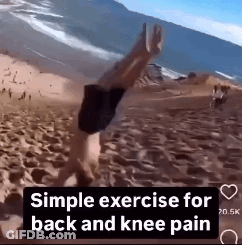 A Video Of A Person Doing A Handstand On A Beach With The Words Simple Exercise For Back And Knee Pain GIF
