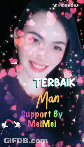 A Video Of A Woman With The Words Terbaik Man Support By Meimei GIF
