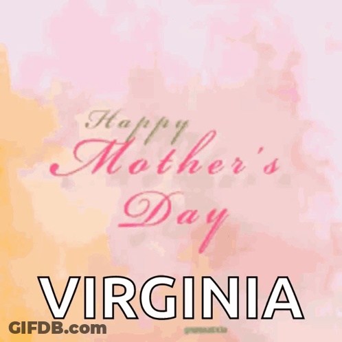 A Virginia Mother 'S Day Card With Flowers On It GIF