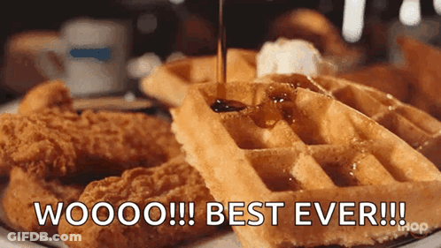A Waffle With Syrup Being Poured On It With The Words Woooo Best Ever GIF