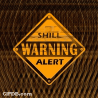 A Warning Sign That Says ' Shill Warning Alert ' On It GIF