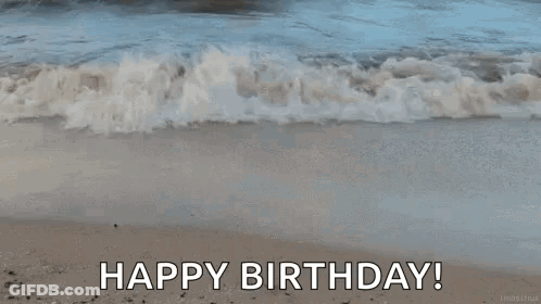A Wave Crashing On A Beach With The Words `` Happy Birthday ! '' GIF