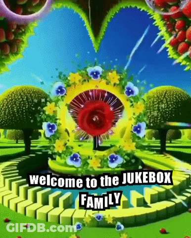 A Welcome To The Jukebox Family Sign With Flowers In The Background GIF