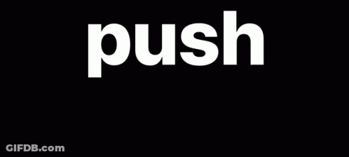 A White Background With Black Text That Says Push Baby GIF