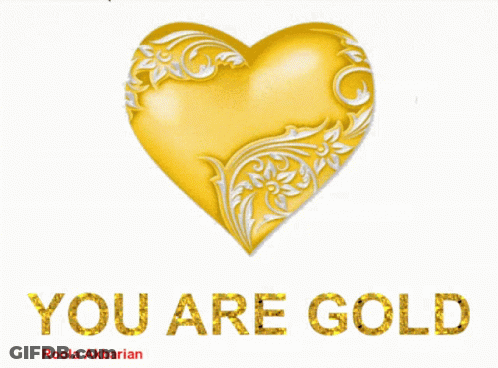 A White Background With Gold Hearts And The Words You Are Gold Roola Akbarian GIF