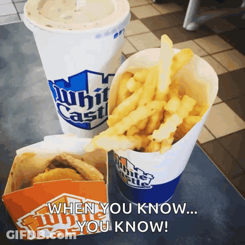 A White Castle Drink And French Fries On A Table With A Caption That Says " When You Know You Know " GIF