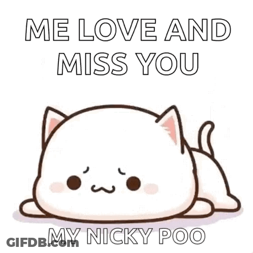 A White Cat Is Laying Down With The Words `` Me Love And Miss You My Nicky Poo '' Written On It . GIF