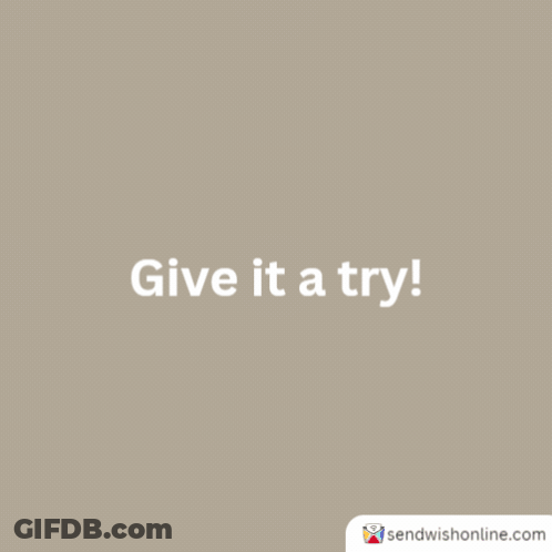 A White Diamond With The Words Give It A Try Written Inside Of It GIF