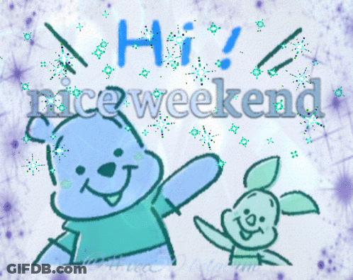 A Winnie The Pooh And Piglet Greeting Card That Says Nice Weekend GIF