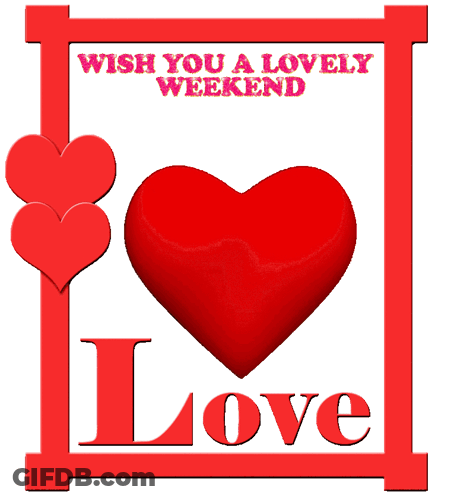 A Wish You A Lovely Weekend Greeting Card With A Red Heart GIF