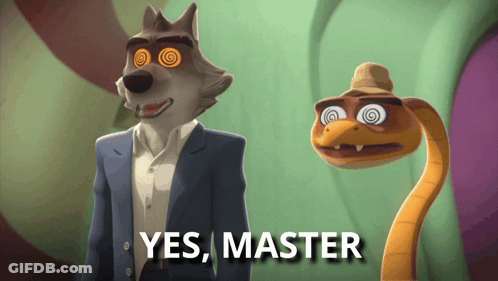 A Wolf And A Snake Are Standing Next To Each Other And The Snake Is Saying " Yes Master " GIF