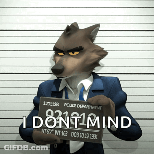 Wolf In Suit Holding I Don't Mind Sign GIF