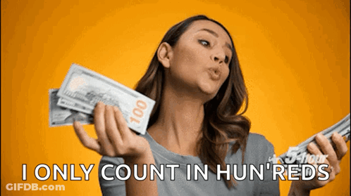A Woman Blowing A Kiss While Holding A Bunch Of Money With The Words " I Only Count In Hun Reds " Below Her GIF