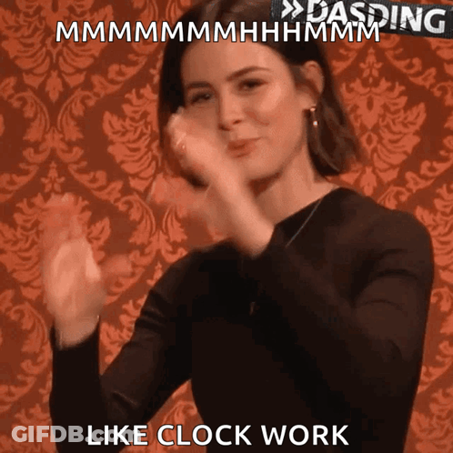 A Woman Clapping Her Hands With The Words Like Clock Work Written Below Her GIF