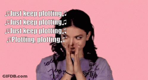 A Woman Covering Her Mouth With Her Hands And The Words Just Keep Plotting Just Keep Plotting Just Keep Plotting Just Ke GIF