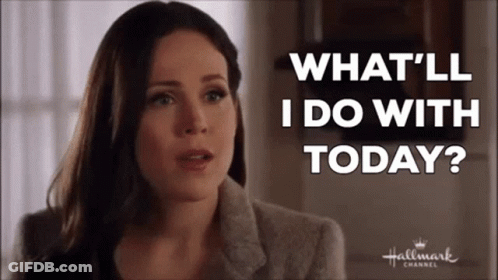 A Woman From Hallmark Channel Is Asking What I Do With Today GIF
