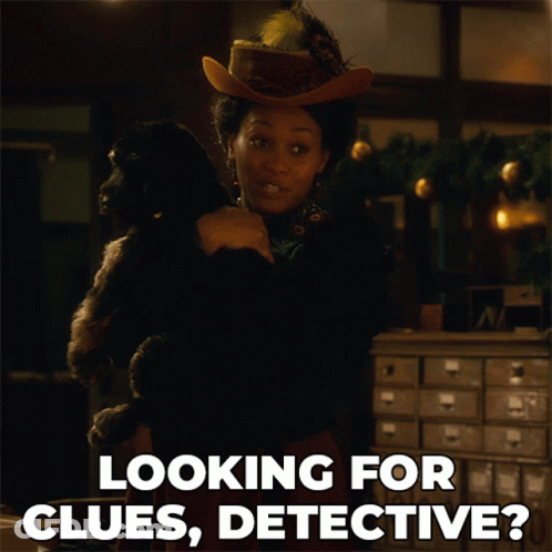 A Woman Holding A Dog With The Words " Looking For Clues Detective " Below Her GIF