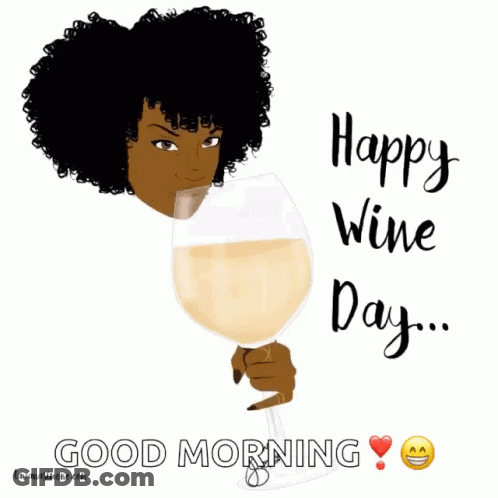 A Woman Holding A Glass Of Wine With The Words Happy Wine Day Written Below Her GIF