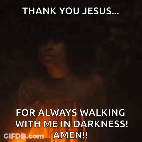 A Woman Holding A Lantern Says Thank You Jesus For Always Walking With Me In Darkness GIF
