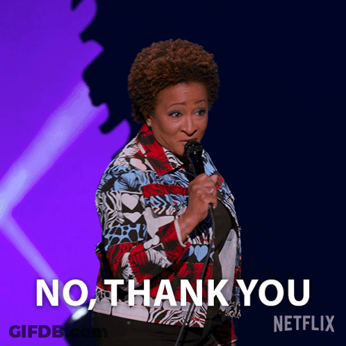 A Woman Holding A Microphone With The Words No Thank You Netflix On The Bottom GIF